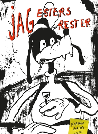 Jag, Esters rester (Hardcover)