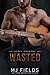 Wasted (Steel Country, #3)