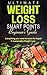Ultimate Weight Loss Smart Points Beginner’s Guide: Everything You Need to Know for Rapid & Sustainable Weight Loss (Includes 50 Weight Loss Tips, 30 Day Meal Plan, and Recipes)