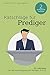 Ratschläge für Prediger: 22 Lektionen für die Verkündigung der Heiligen Schrift (German Edition)