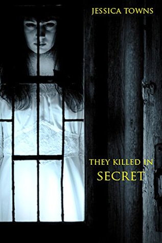 They Killed In Secret (Kindle Edition)
