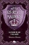 La flor de lis y el león by Maurice Druon