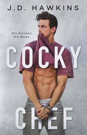 Cocky Chef (Cocky Men, #1)