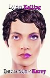 Becoming Kerry by Lynn Kelling