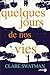 Quelques jours de nos vies