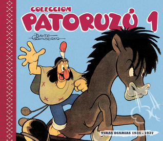 Colección Patoruzú #1: Tiras diarias 1935-1937 (Colección Patoruzú, #1)