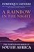 A Rainbow in the Night: The Tumultuous Birth of South Africa