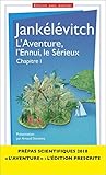 L'Aventure, l'Ennui, le Sérieux - chapitre I - Prépas scientifiques (French Edition)