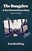 The Bungalow: A True Haunted House Story (True Haunted House Stories Book 2)