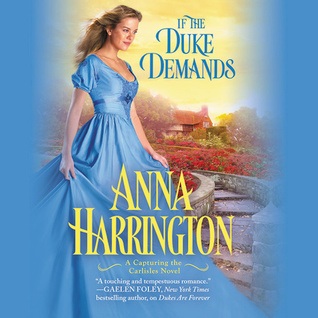 If the Duke Demands (Capturing the Carlisles, #1)