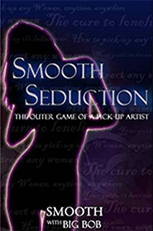 Smooth Seduction
