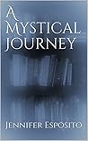 A Mystical Journey: The Adventure Begins A Mystical Journey: The Adventure Begins