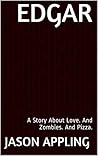 Edgar: A Story Ab...
