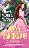 How I Married a Marquess (The Secret Life of Scoundrels, #3)