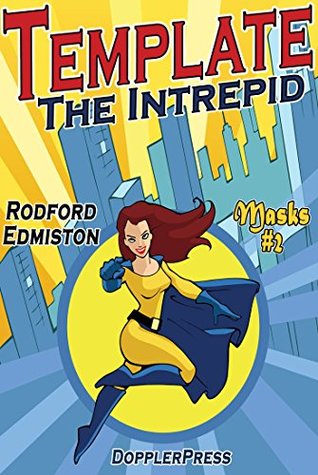 Template The Intrepid (Masks #2)