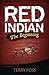 Red Indian The Beginning