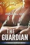 The Guardian by Anna del Mar