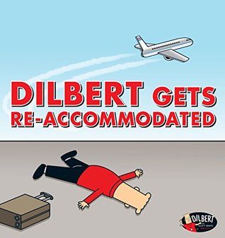 Dilbert Gets Re-Accomodated (Kindle Edition)