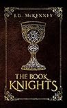 The Book Knights by J.G. McKenney