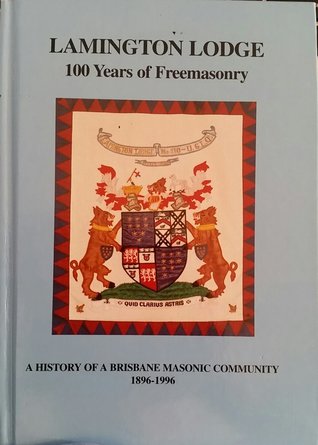 Lamington Lodge 100 Years of Freemasonry