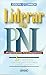 Liderar con PNL (Programación Neurolingüística)