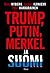 Trump, Putin, Merkel ja Suomi