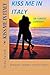 KISS ME IN ITALY romantic s...