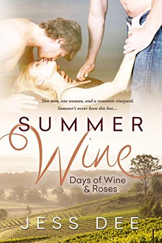 Summer Wine (Days of Wine and Roses, #1)