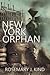 New York Orphan by Rosemary J. Kind New York Orphan by Rosemary J. Kind