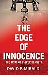 The Edge of Innocence: The Trial of Casper Bennett