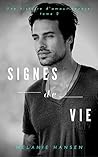 Signes de vie by Melanie  Hansen