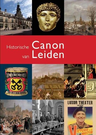 Historische Canon van Leiden (Paperback)