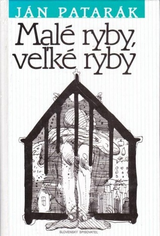 Malé ryby, veľké ryby (Hardcover)