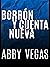 Borrón y cuenta nueva