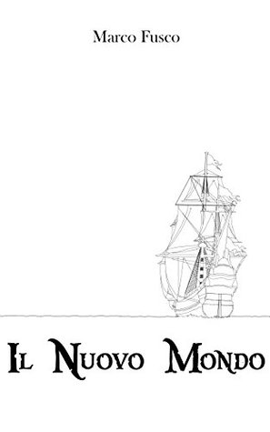 Il Nuovo Mondo (Italian Edition)