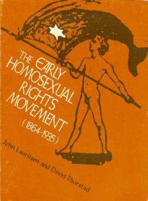 The Early Homosexual Rights Movement (1864-1935)