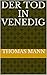 Der Tod in Venedig