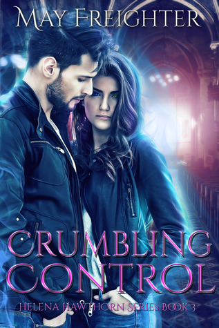 Crumbling Control (Helena Hawthorn #3)