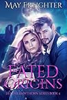 Fated Origins by May Freighter