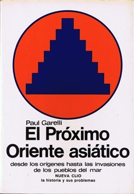El Próximo Oriente asiático (tomo #1). Desde los orígenes hasta las invasiones de los pueblos del  mar