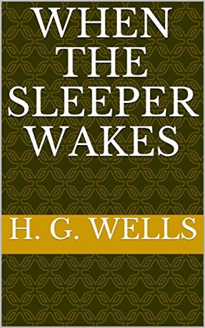 When the Sleeper Wakes