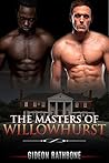 The Masters of Willowhurst - Part I by Gideon Rathbone The Masters of Willowhurst - Part I by Gideon Rathbone