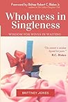 Book cover for Wholeness in Singleness: Wisdom For Wives in Waiting