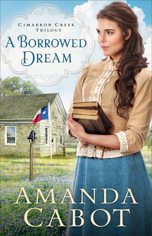 A Borrowed Dream (Cimarron Creek Trilogy, #2)