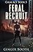 Feral Recruit (Calm Act Feral America Book 1)