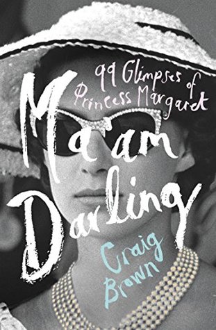 Ma’am Darling: 99 Glimpses of Princess Margaret (Kindle Edition)