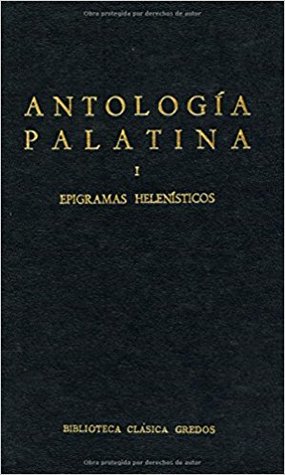 Antologia Palatina I. Epigramas Helenísticos