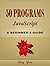 50 Programs JavaScript: A B...