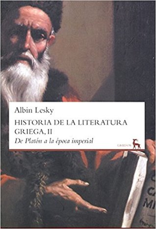 Historia de la literatura griega II: De Platon a la época imperial
