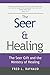 The Seer & Healing (The See...